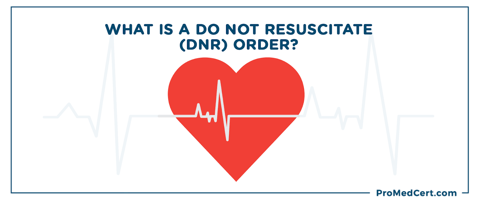 What is a Do Not Resuscitate (DNR) Order?