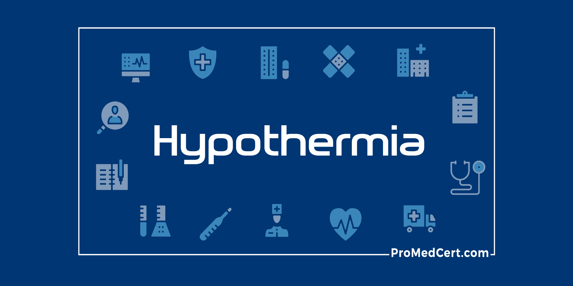 Hypothermia