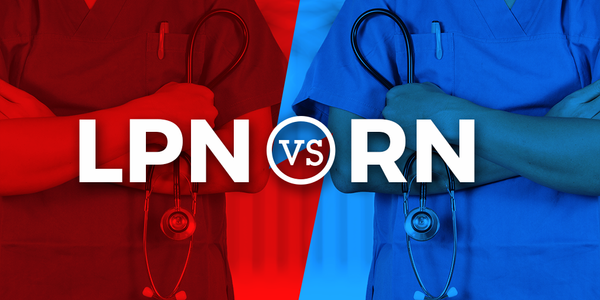 LPN vs. RN – What’s the Difference?